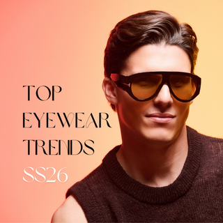 Top Eyewear Trends Spring/Summer 2026